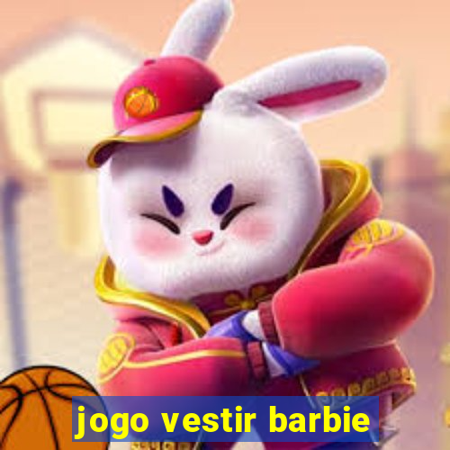 jogo vestir barbie